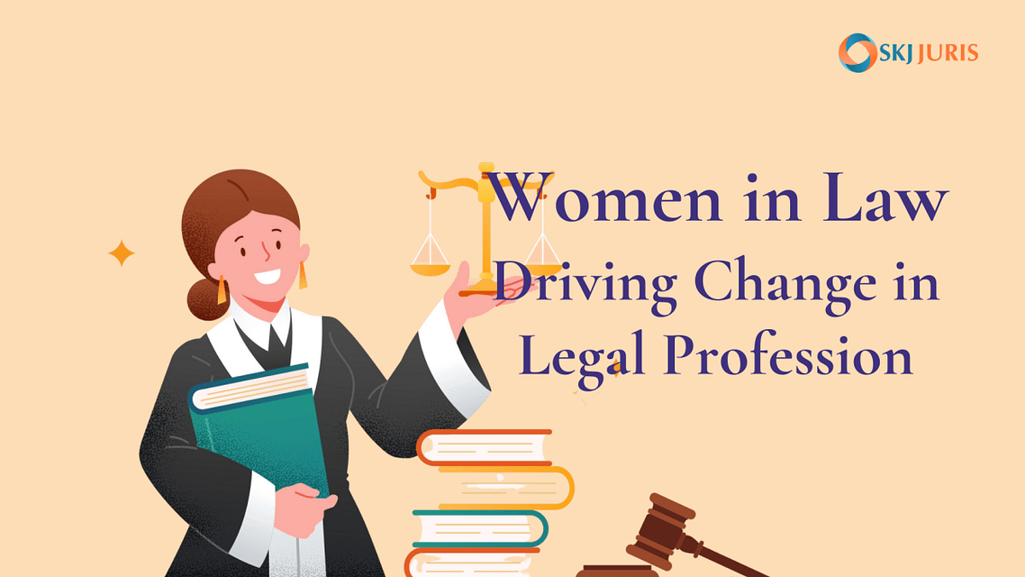 Women in Law: Breaking the Glass Ceiling and Driving Change in the Legal Profession