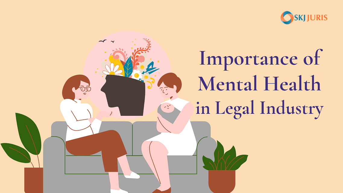 The Importance of Mental Health in the Legal Industry: How Law Firms Can Create a Supportive Culture