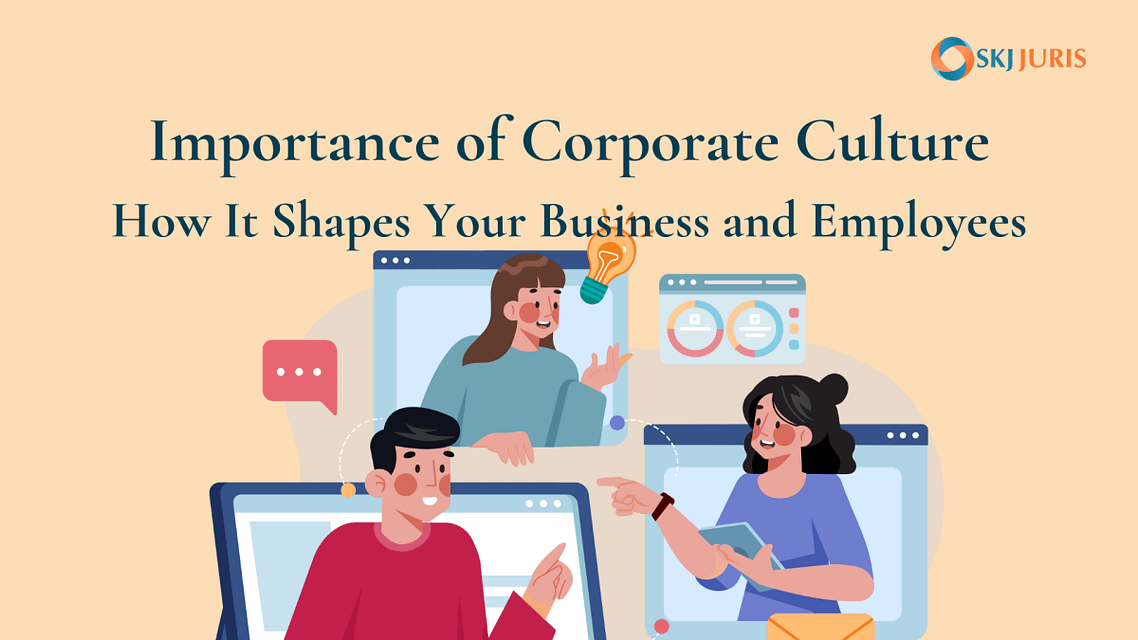The Importance of Corporate Culture: How It Shapes Your Business and Employees