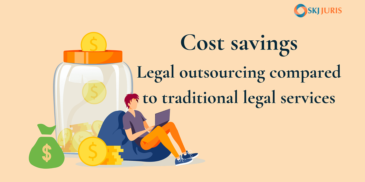 The cost savings of legal outsourcing compared to traditional legal services